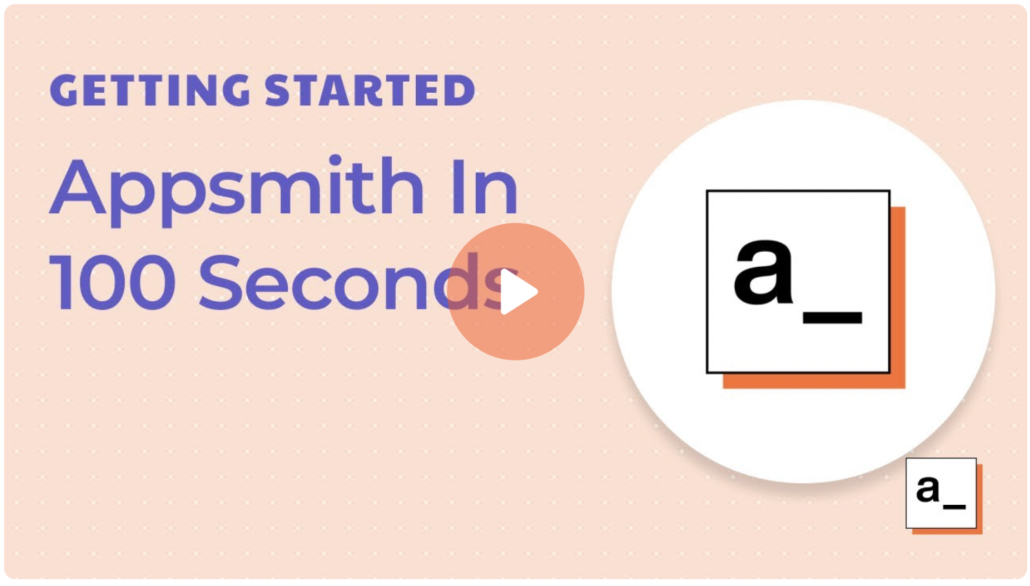Appsmith in 100 secs