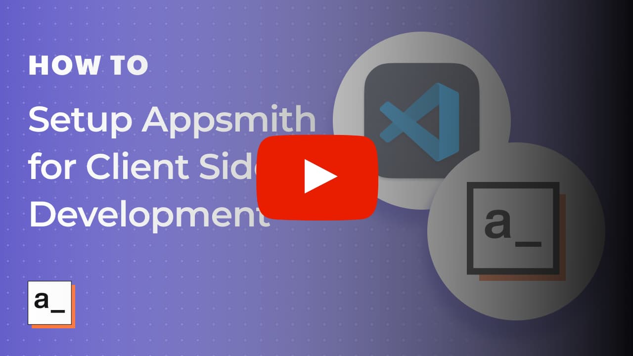 How to Setup Appsmith for Client Side Development